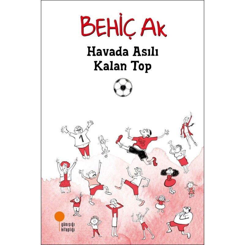 Havada Asılı Kalan Top – Behiç Ak