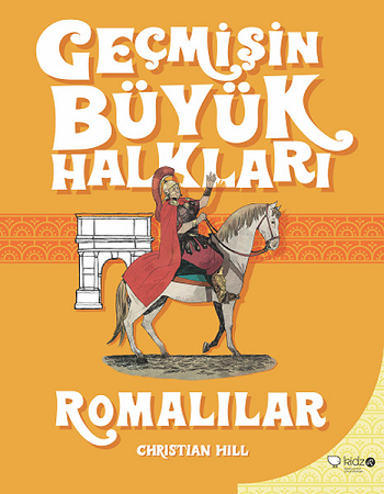 Geçmişin Büyük Halkları – Romalılar