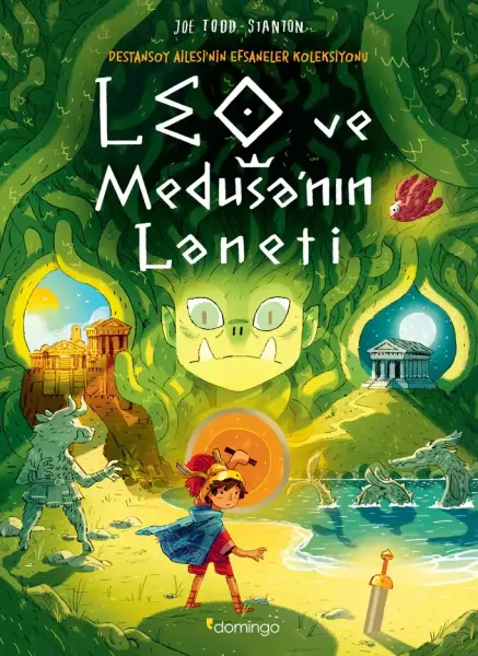 Leo ve Medusa’nın Laneti – Destansoy Ailesi’nin Efsaneler Koleksiyonu