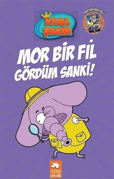 Kral Şakir – Mor Bir Fil Gördüm Sanki!