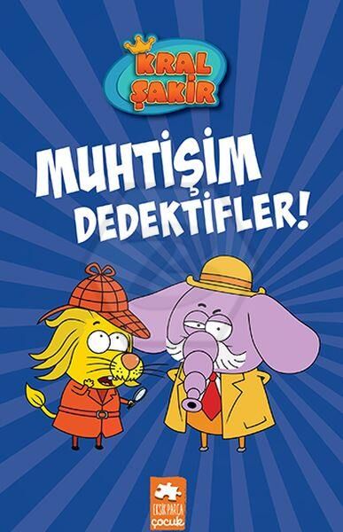 Kral Şakir – Muhtişim Dedektifler!