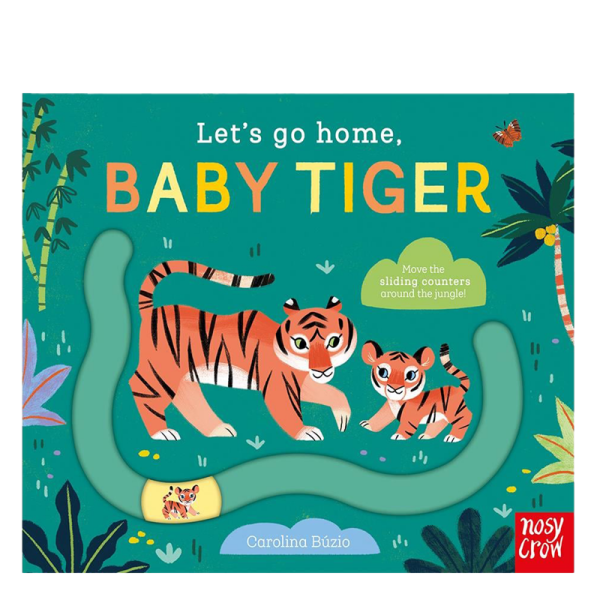 Let S Go Home Baby Tiger