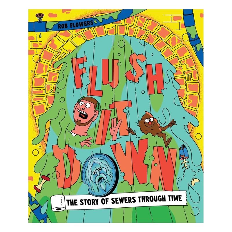 Flush It Down