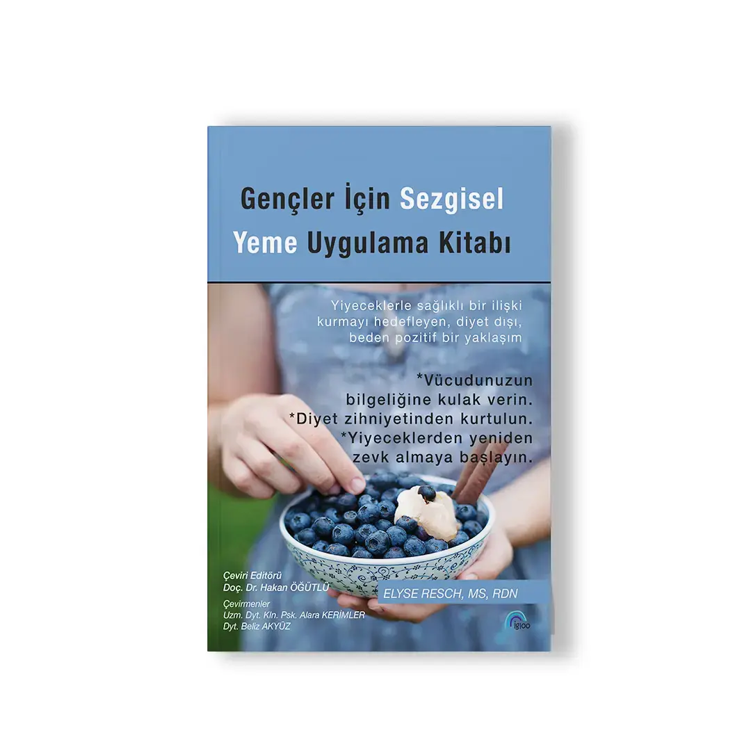 Gençler İçin Sezgisel Yeme Uygulama Kitabı