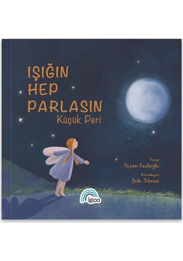 Işığın Hep Parlasın Küçük Peri