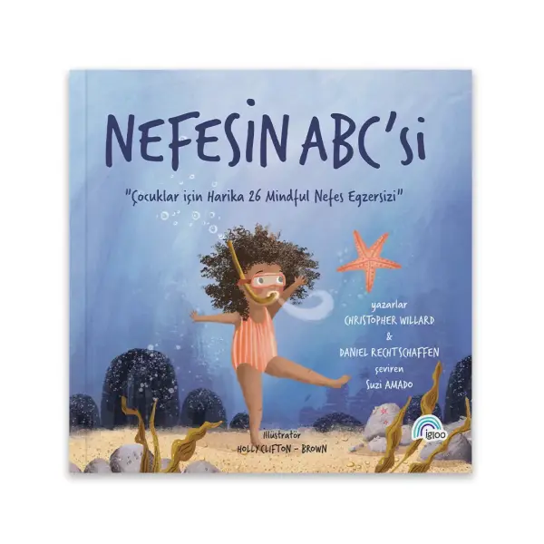 Nefesin ABC'si Çocuklar İçin Harika 26 Mindful Nefes Egzersizi