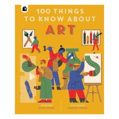 100 Things To Know About Art