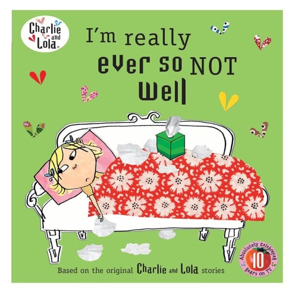 Charlie And Lola: Im Really Ever So Not