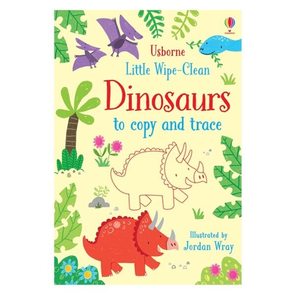 Little Wipe-Clean Dinosaurs To Copy And Trace