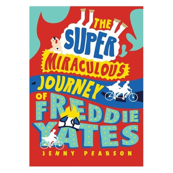 The Super Miraculous Journey Of Freddie Yates