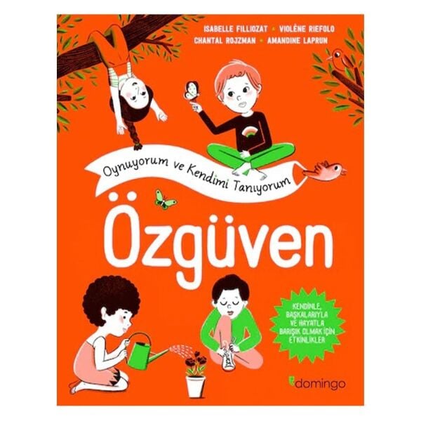 Oynuyorum Ve Kendimi Tanıyorum - Özgüven