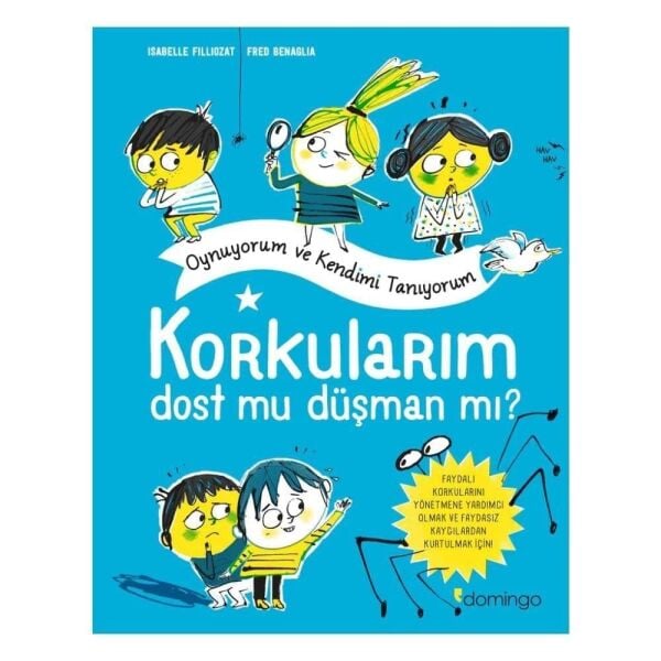 Oynuyorum Ve Kendimi Tanıyorum - Korkularım