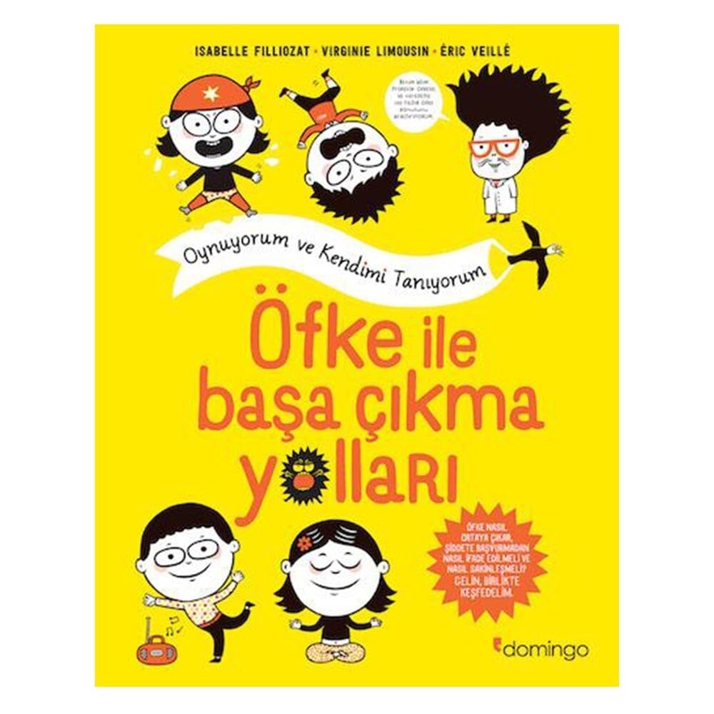 Oynuyorum Ve Kendimi Tanıyorum - Öfke İle Başa Çıkma Yolları