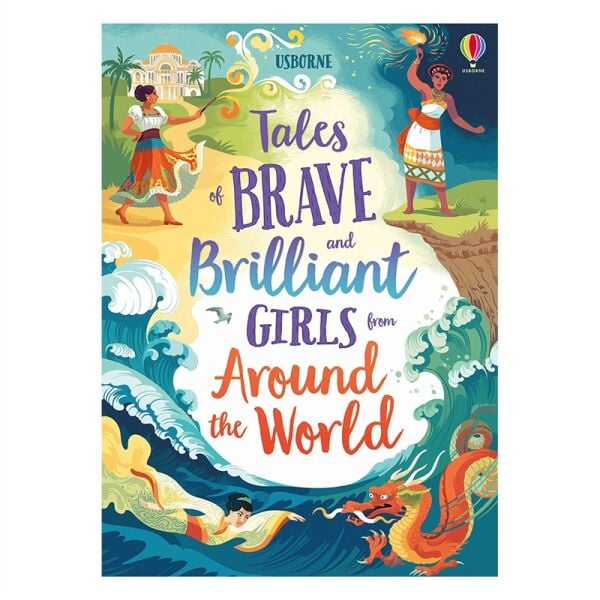 Tales Of Brave - Brilliant Girls From Around The W