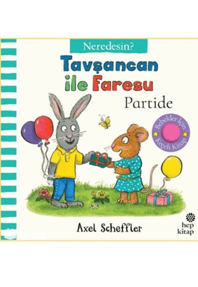 Tavşancan İle Faresu Neredesin? - Partide