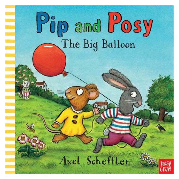 Pip And Posy - The Big Balloon (Board Book)