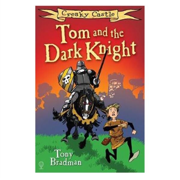 Creaky Castle: Tom And The Dark Knight (Creaky Cas