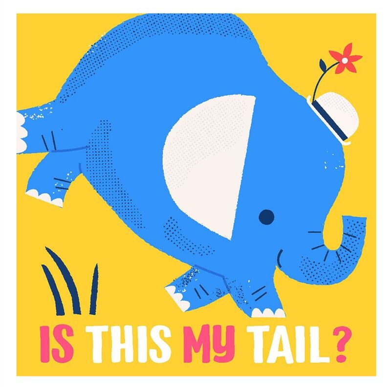 Is This My Tail - Elephant