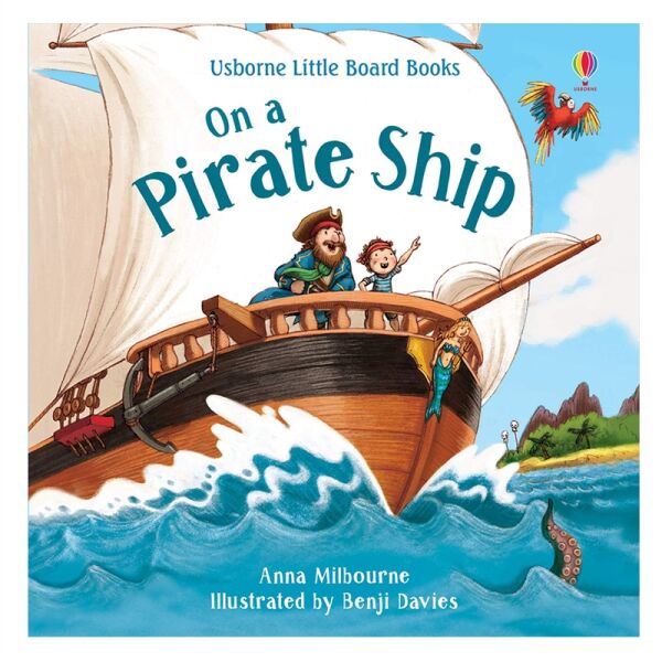 On A Pirate Ship - Little Board Book