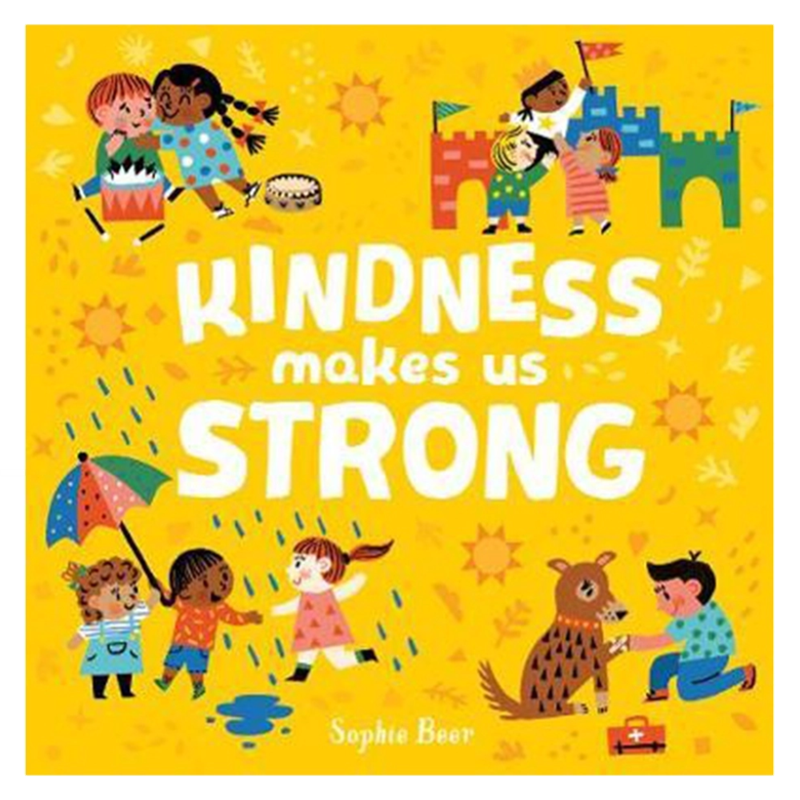 Kindness Makes Us Strong