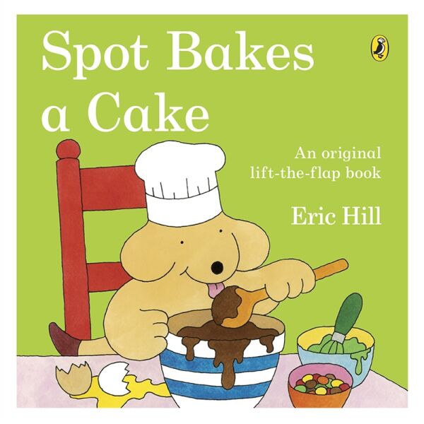 Spot Bakes A Cake (Paperback)