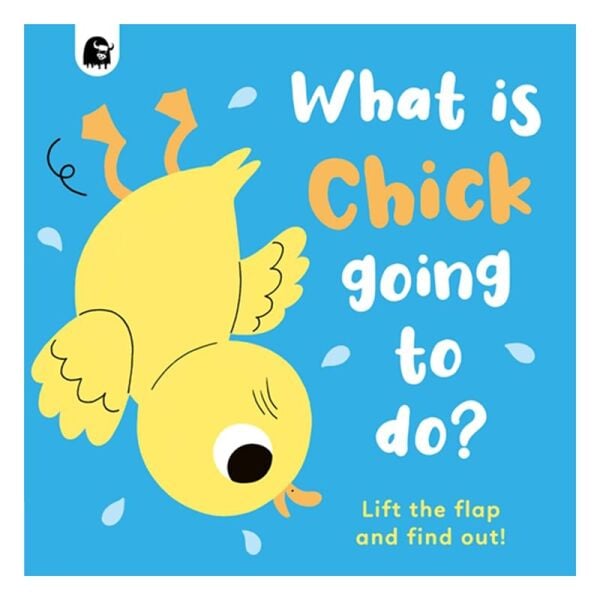 What Is Chick Going To Do (Board Book)