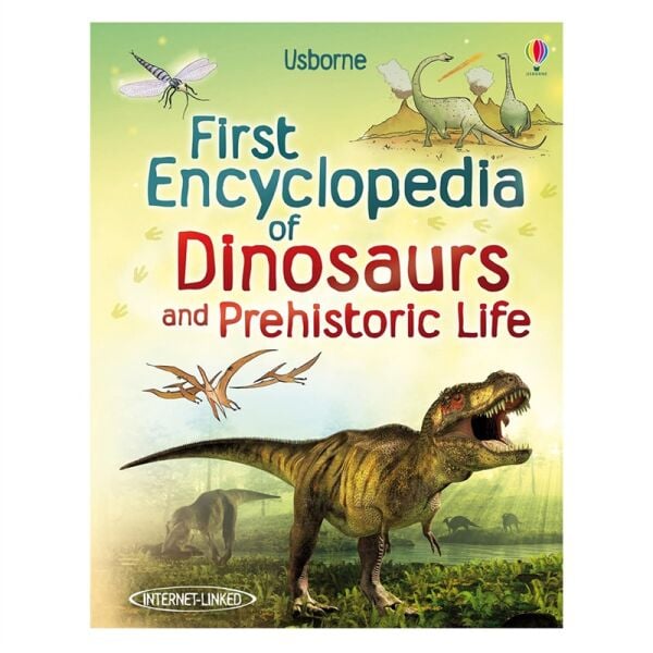 First Encyclopedia Of Dinosaurs - Prehistoric Life