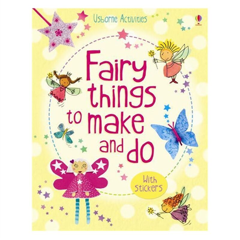 FAIRY THINGS TO MAKE AND DO