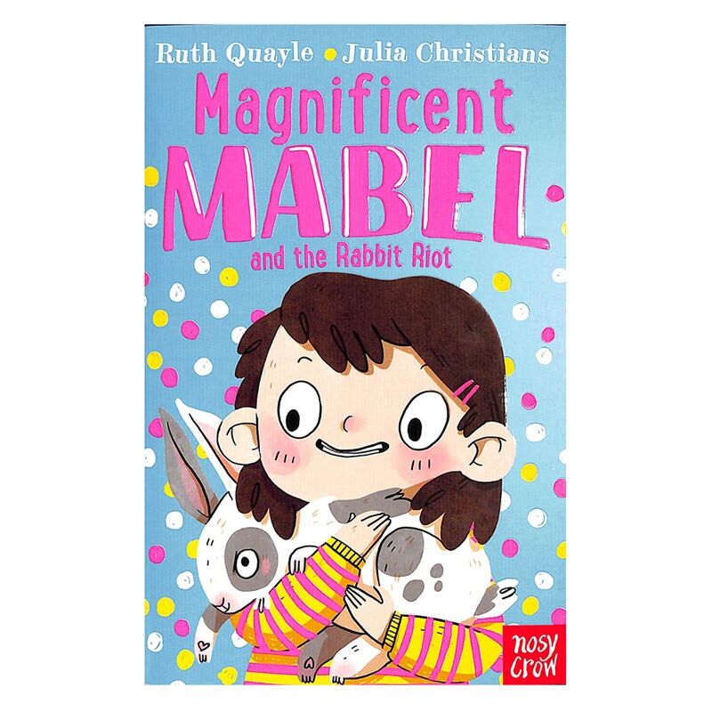 Magnificent Mabel And The Rabbit Riot
