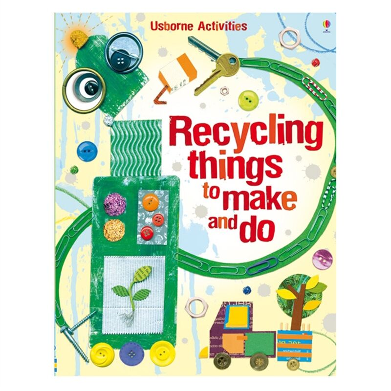 Recycling Things To Make And Do