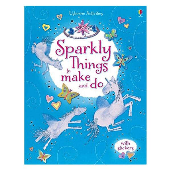 SPARKLY THINGS TO MAKE AND DO