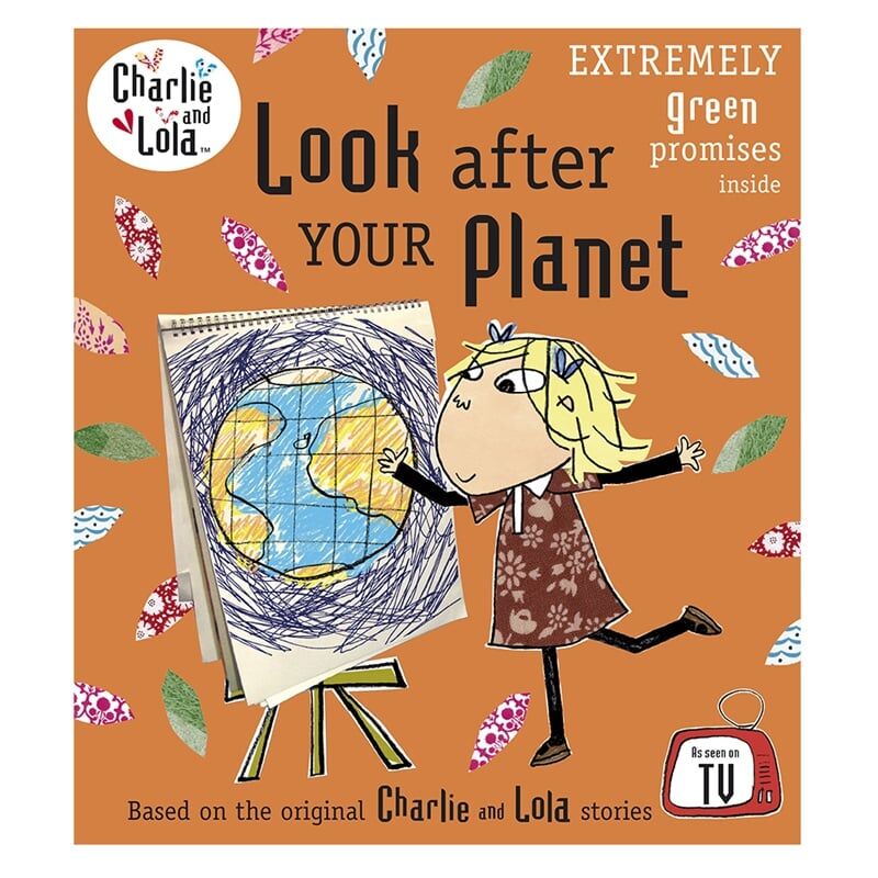Charlie And Lola: Look After Your Planet
