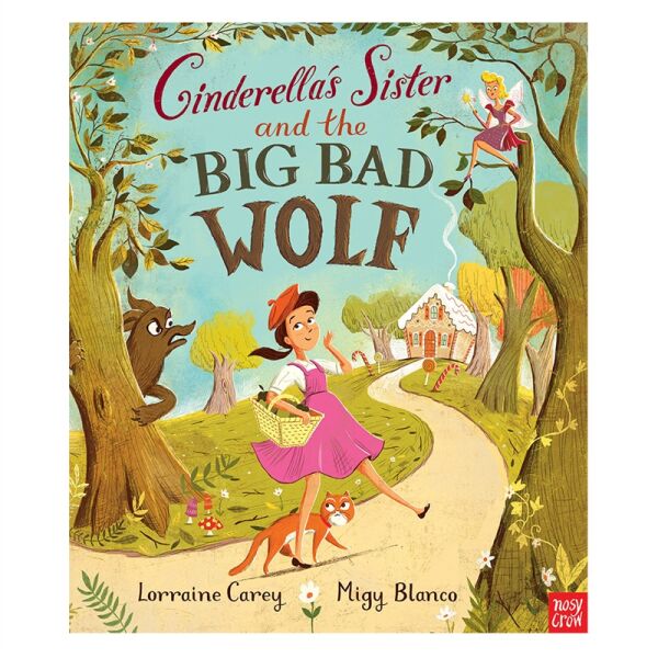 Cinderella S Sister And The Big Bad Wolf