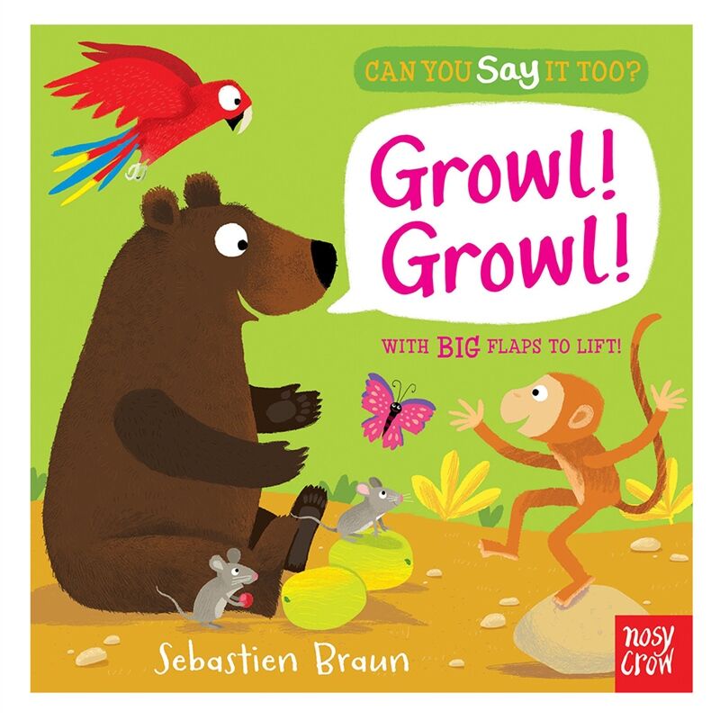 Can You Say It Too? Growl  Growl