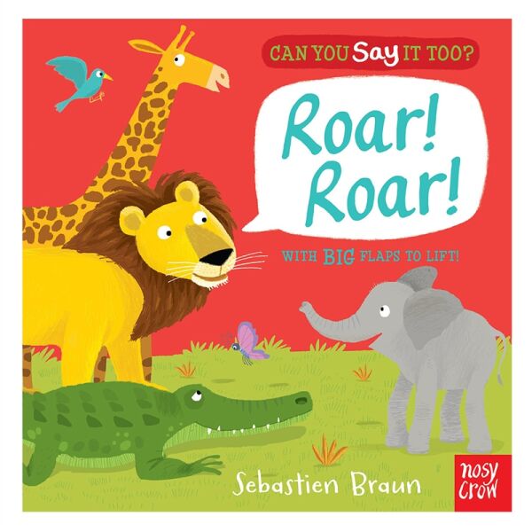 Can You Say It Too? Roar  Roar