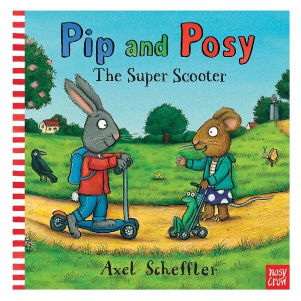 Pip And Posy - The Super Scooter (Hardback)