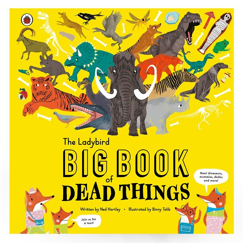 The Ladybird Big Book Of Dead Things