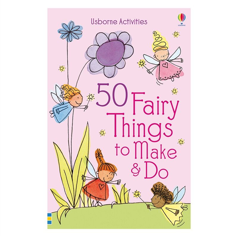 50 Fairy Things To Make And Do