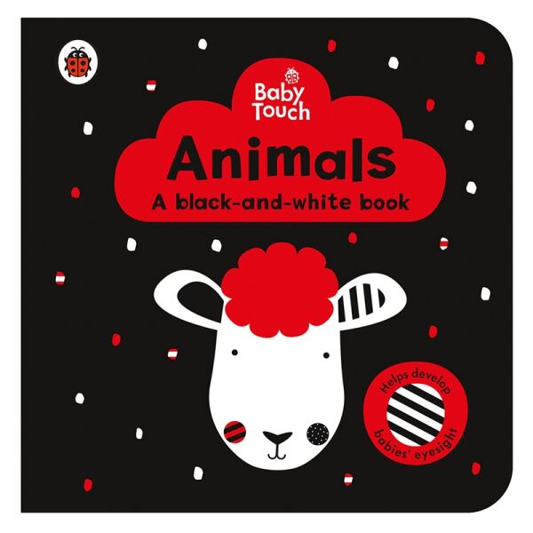 Baby Touch - Animals A Black-And-White Book