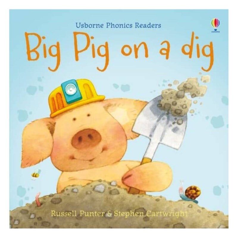 Big Pig On A Dig - Usborne Phonics Readers