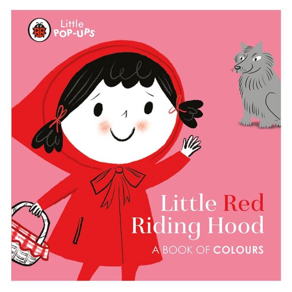 Little Pop-Ups: Little Red Riding Hood