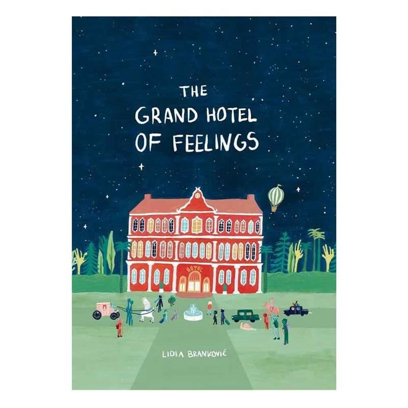 The Grand Hotel Of Feelings - Hardback