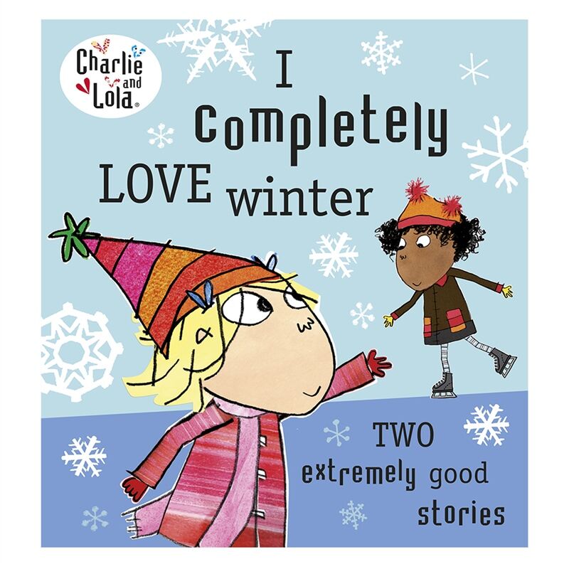 Charlie And Lola: I Completely Love Wint