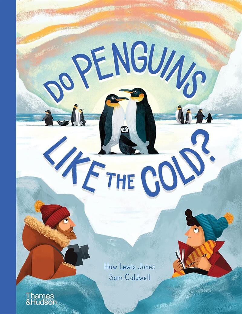 Do Penguins Like The Cold - Hardback