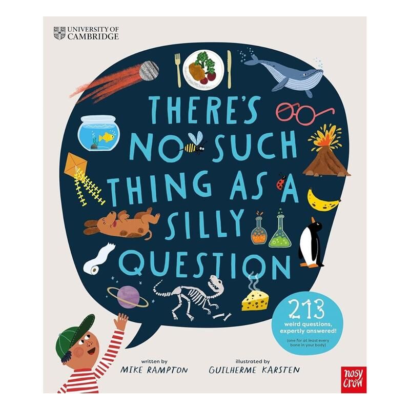 Nosy Crow Theres No Such Thing as a Silly Question