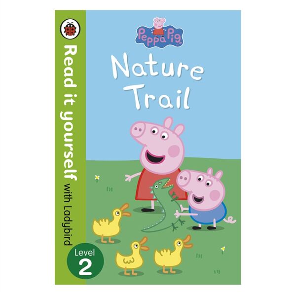 Peppa Pig: Nature Trail - Read It Yourse