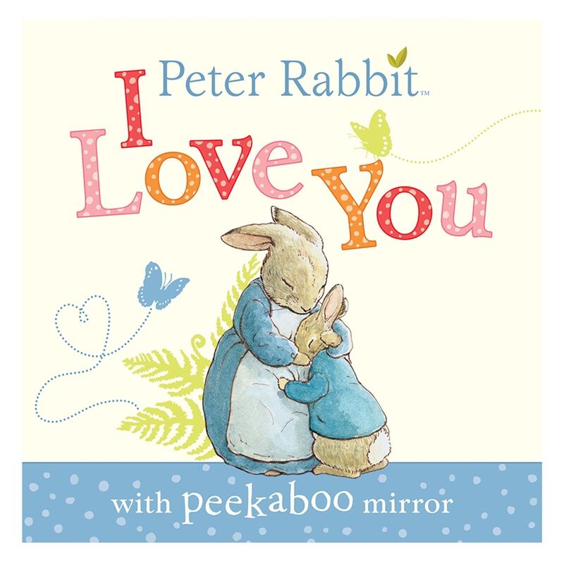 Peter Rabbit: I Love You