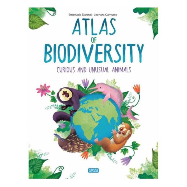 Atlas Of Biodiversity Curious And Unusual Animals
