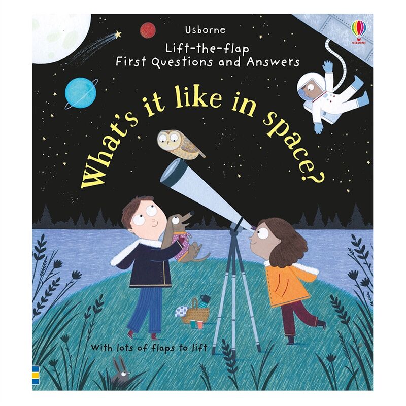 What S It Like In Space - Lift The Flap First Q-A