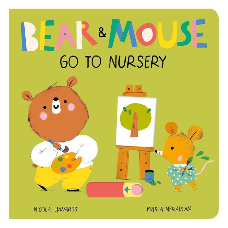 Bear and Mouse - Go to Nursery